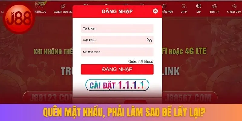 Quên mật khẩu, phải làm sao để lấy lại?