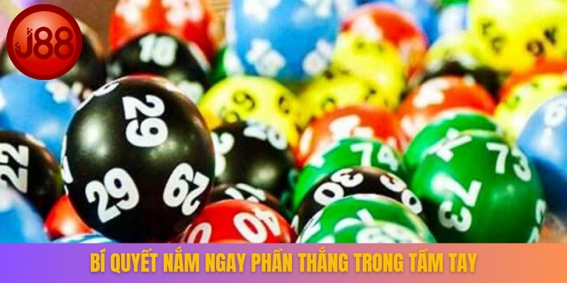Bí quyết nắm ngay phần thắng trong tầm tay