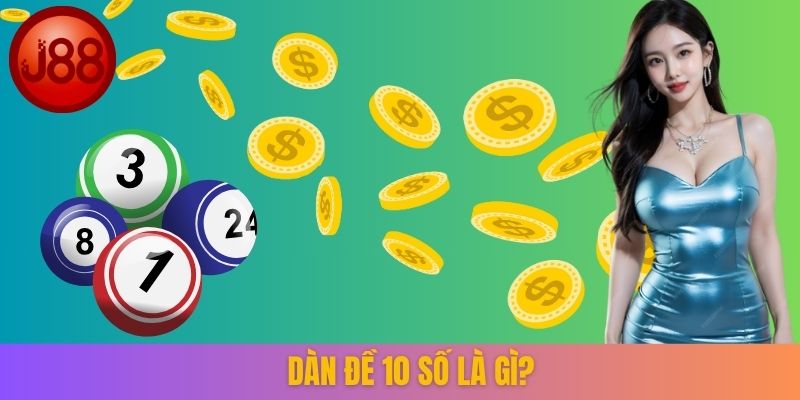 Dàn đề 10 số là gì?