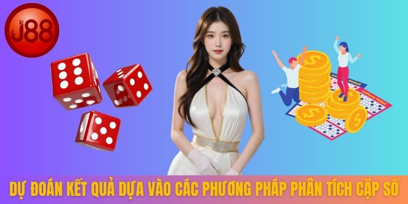 Dự đoán kết quả dựa vào các phương pháp phân tích cặp số