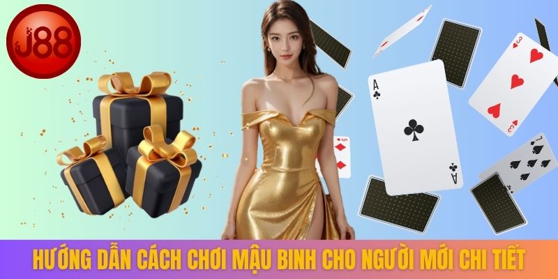Hướng dẫn cách chơi mậu binh cho người mới chi tiết