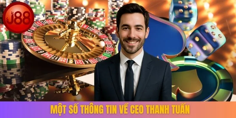Một số thông tin về CEO Thanh Tuấn