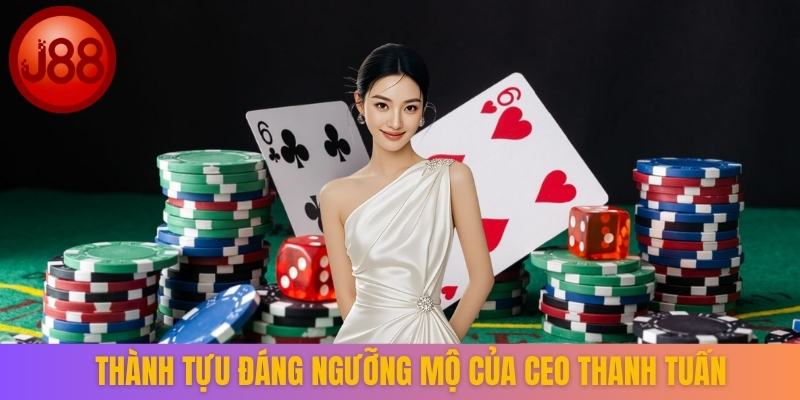 Thành tựu đáng ngưỡng mộ của CEO Thanh Tuấn