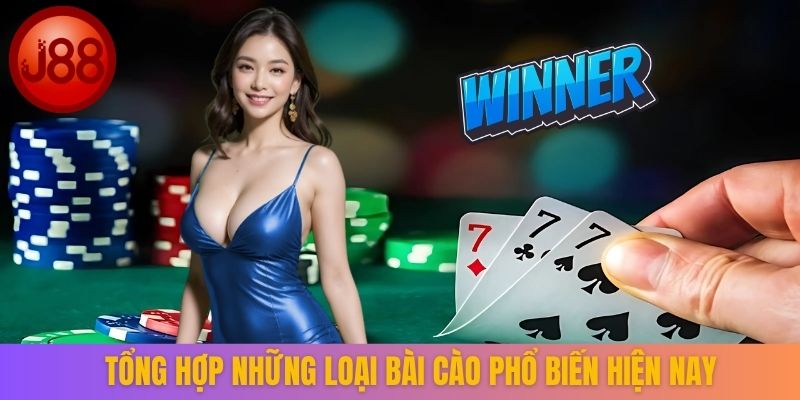 Tổng hợp những loại bài cào phổ biến hiện nay