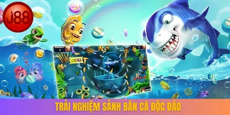 Trải nghiệm sảnh bắn cá độc đáo