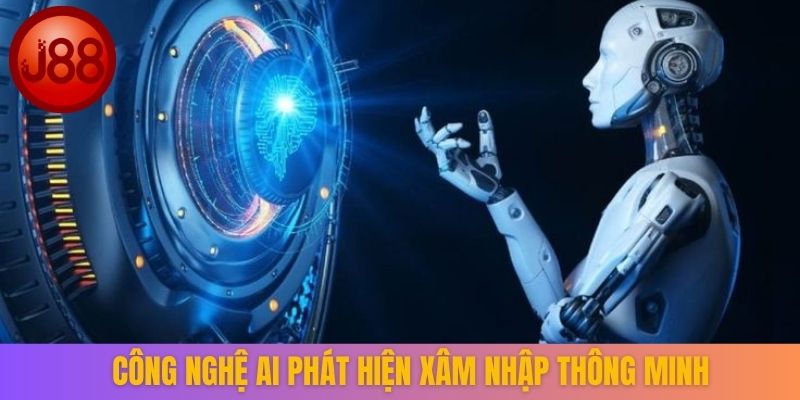 Công nghệ AI phát hiện xâm nhập thông minh