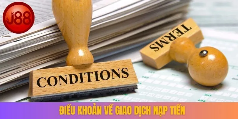 Điều khoản về giao dịch nạp tiền