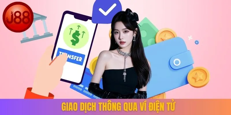 Giao dịch thông qua ví điện tử